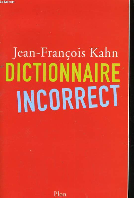 DICTIONNAIRE INCORRECT