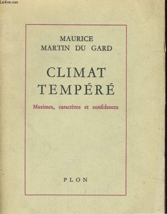CLIMAT TEMPERE - MAXIMES, CARACTERES ET CONFIDENCES