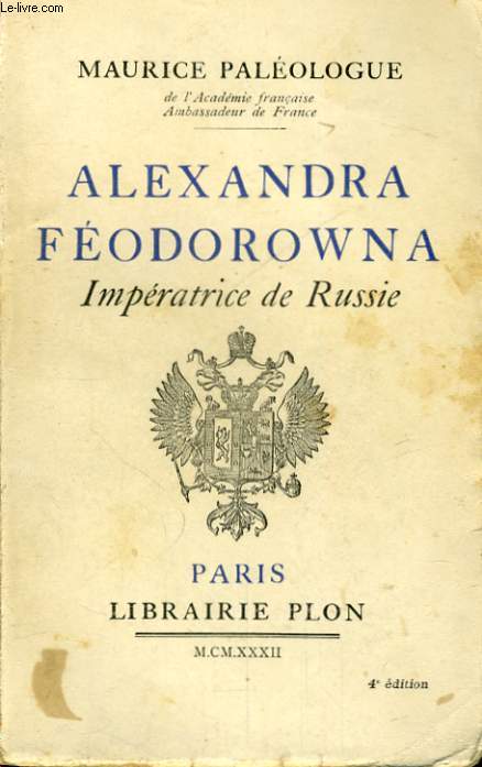 ALEXANDRA FEODOROWNA, IMPERATRICE DE RUSSIE