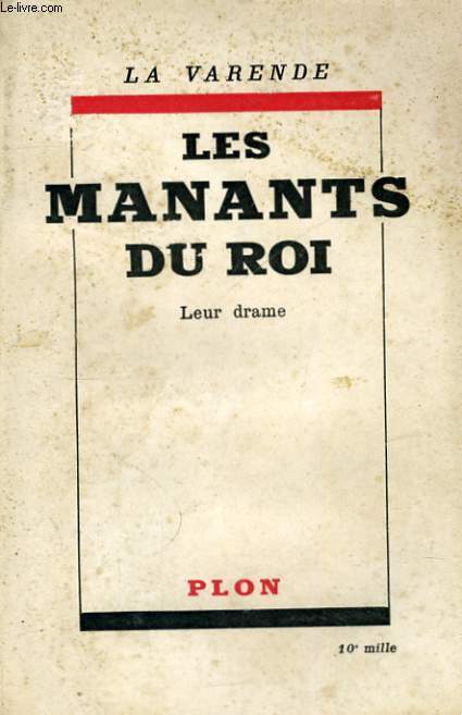 LES MANANTS DU ROI, 1793-1950