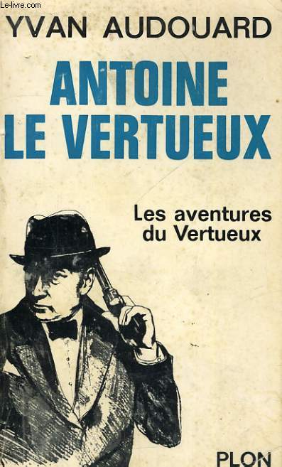 ANTOINE LE VERTUEUX