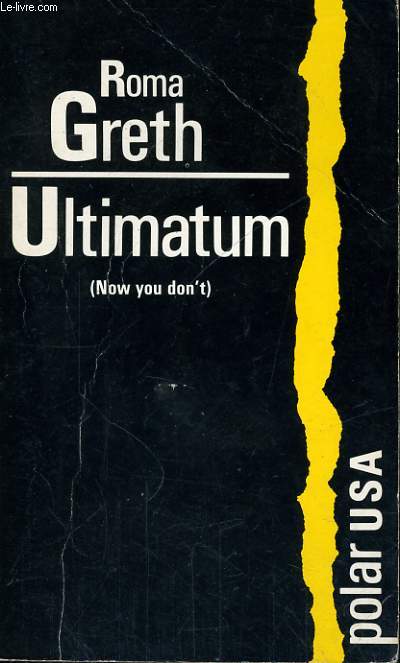 ULTIMATUM (NOW YOU DON'T)