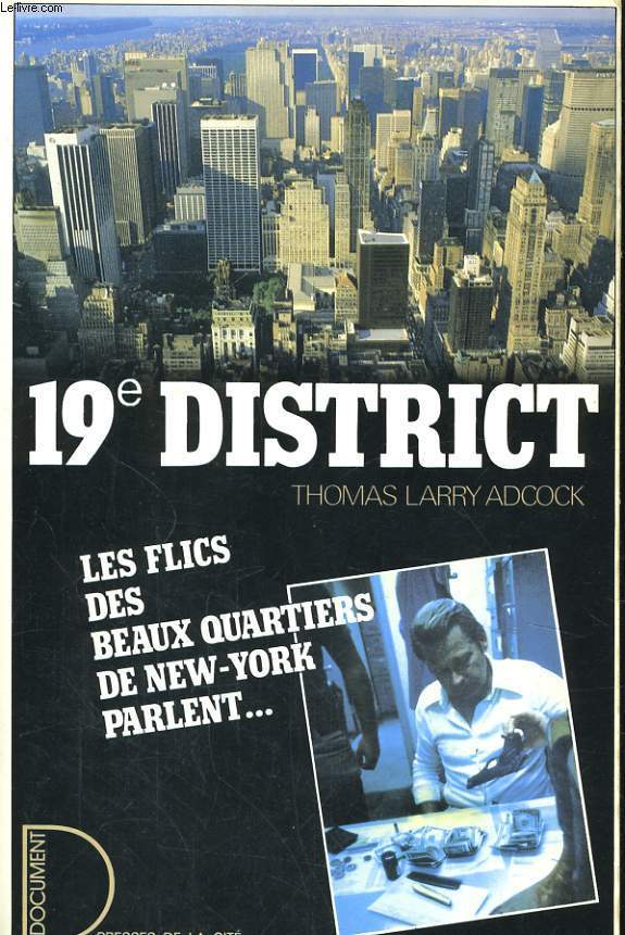 19 DISTRICT - LES FLICS DES BEAUX QUARTIERS DE NEW-YORK PARLENT...