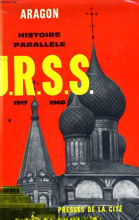 HISTOIRE PARALELLE, HISTOIRE DE L'U.R.S.S., 1917-1960