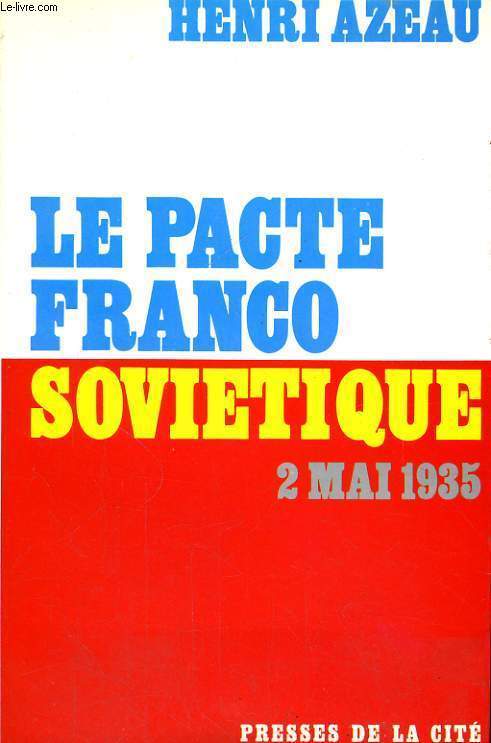 LE PACTE FRANCO SOVIETIQUE, 2 MAI 1935
