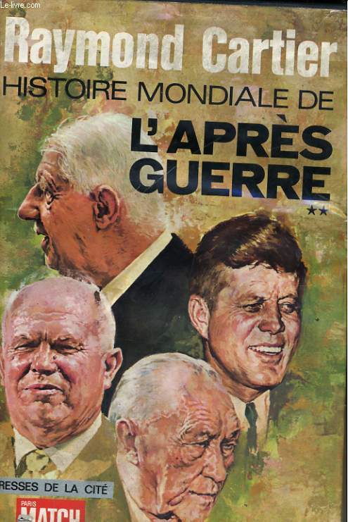 HISTOIRE MONDIALE DE L'APRES GUERRE, TOME 2