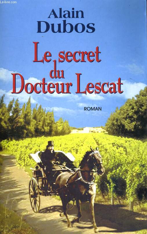 LE SECRET DU DOCTEUR LESCAT