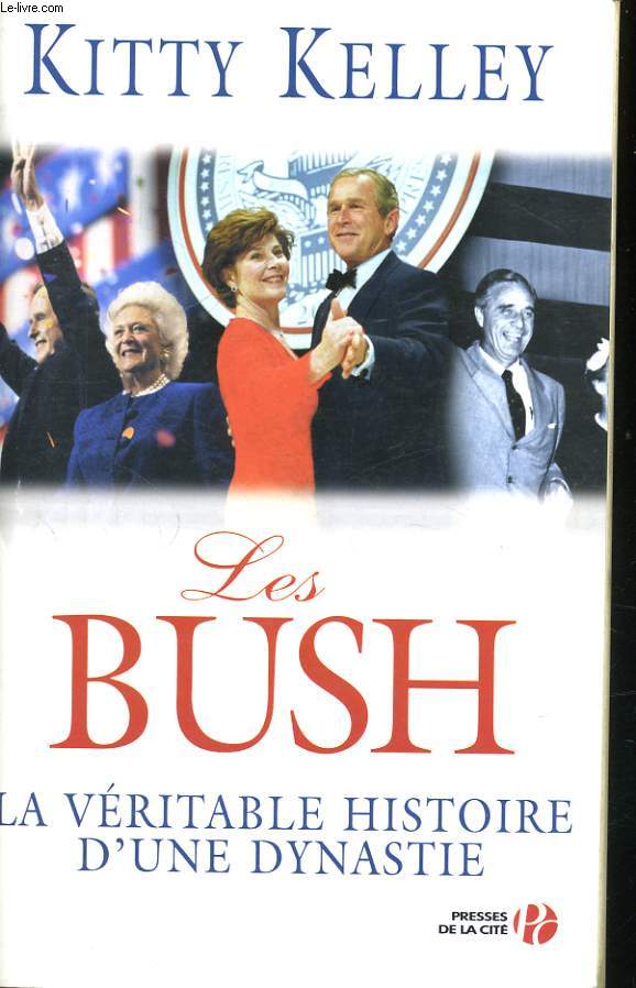 LES BUSH, HISTOIRE D'UNE VERITABLE DYNASTIE