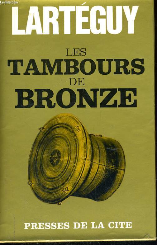 LES TAMBOURS DE BRONZE