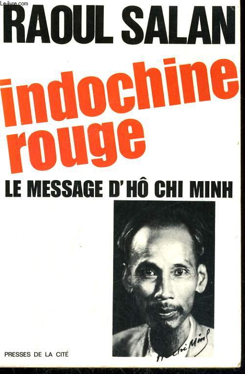 INDOCHINE ROUGE - LE MESSAGE D'HO CHI MINH