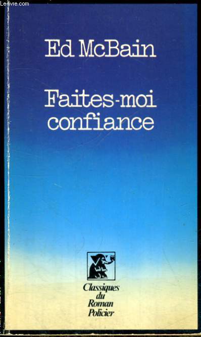 FAITES-MOI CONFIANCE