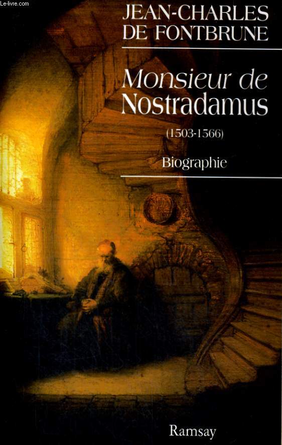 MONSIEUR DE NOSTRADAMUS (1503-1566)