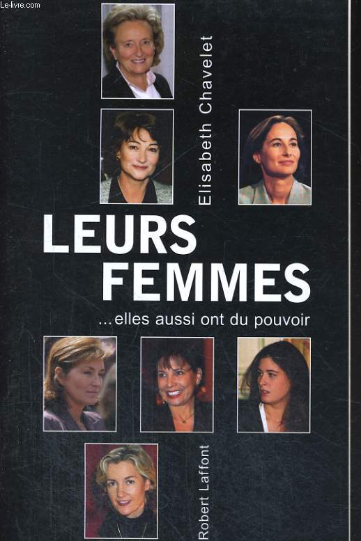 LEURS FEMMES - ELLES AUSSI ONT DU POUVOIR
