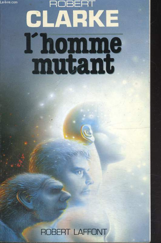 L'HOMME MUTANT