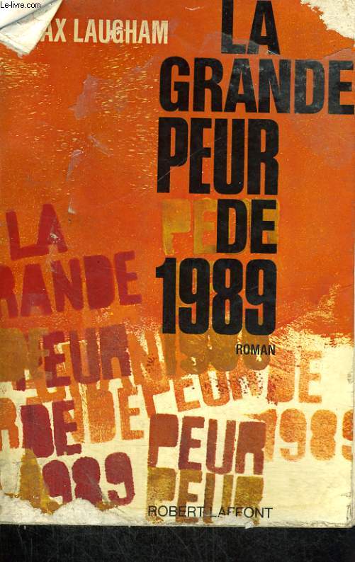 LA GRANDE PEUR DE 1989.