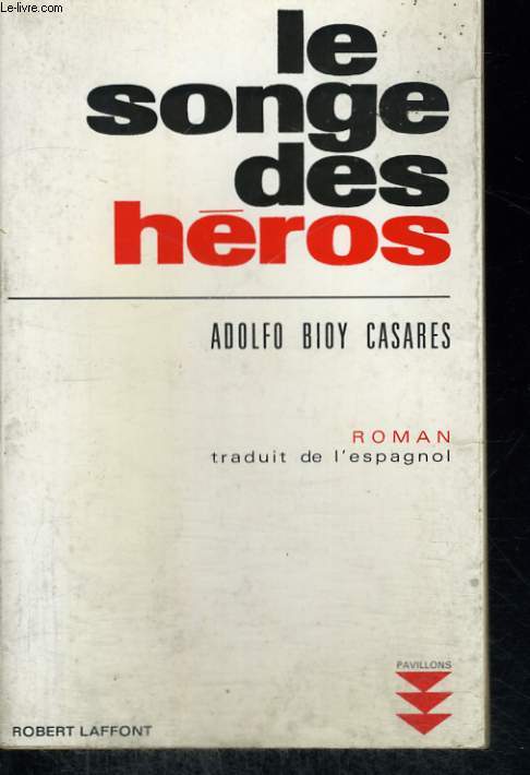 LE SONGE DES HEROS. ( EL SUENO DE LOS HEROES).