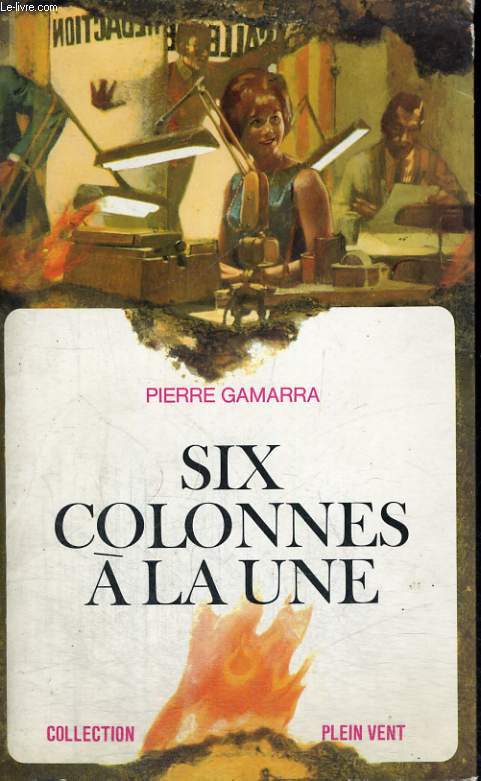 SIX COLONNES A LA UNE. COLLECTION PLEIN VENT N 7