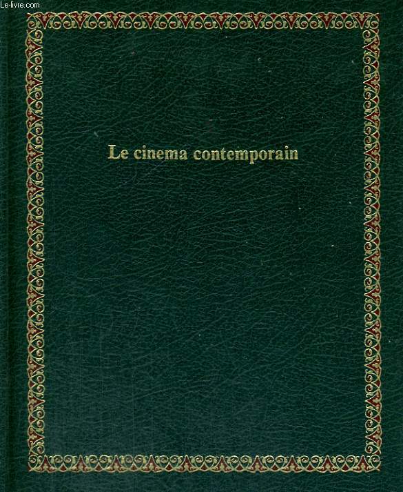 LE CINEMA CONTEMPORAIN. BIBLIOTHEQUE LAFFONT DES GRANDS THEMES N 35