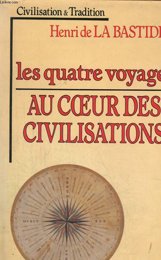 Les quatre voyages au coeur des civilisations