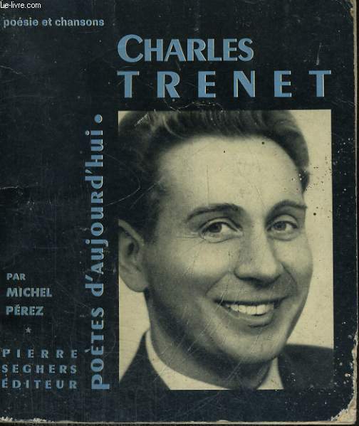 Charles Trnet - Collection Potes d'aujourd'hui n 125