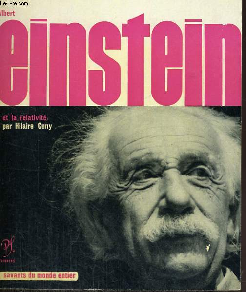 Albert Einstein et la relativit - Collection savants du monde entier n 5