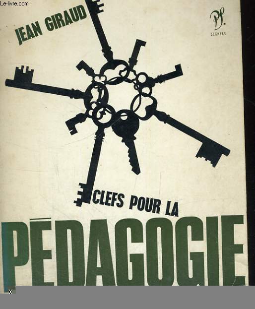 Clefs pour la PEDAGOGIE - Collection Clefs n1
