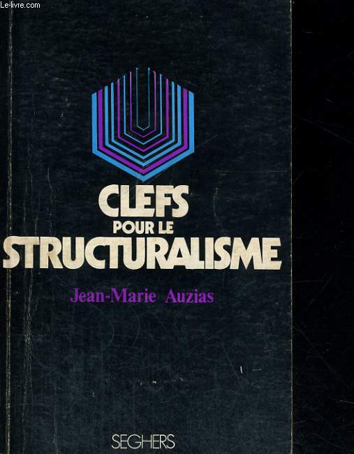 Clefs pour le STRUCTURALISME - Collection Clefs n5