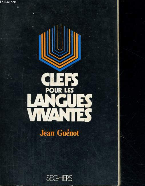 Clefs pour LES LANGUES VIVANTES - Collection Clefs n 15