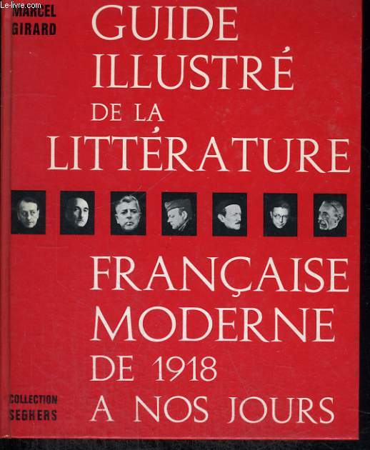 Guide illustr de la Littrature franaise moderne (de 1918  nos jours)