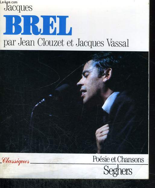 Jacques Brel - Collection posie et chansons n3