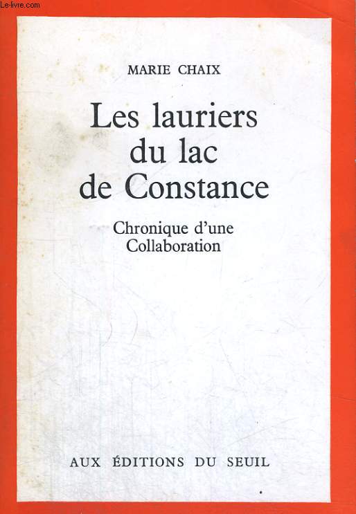 Les lauriers du lac de Constance - chronique d'une collaboration