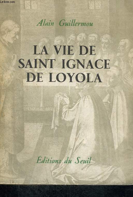 La vie de Saint Ignace de Loyola
