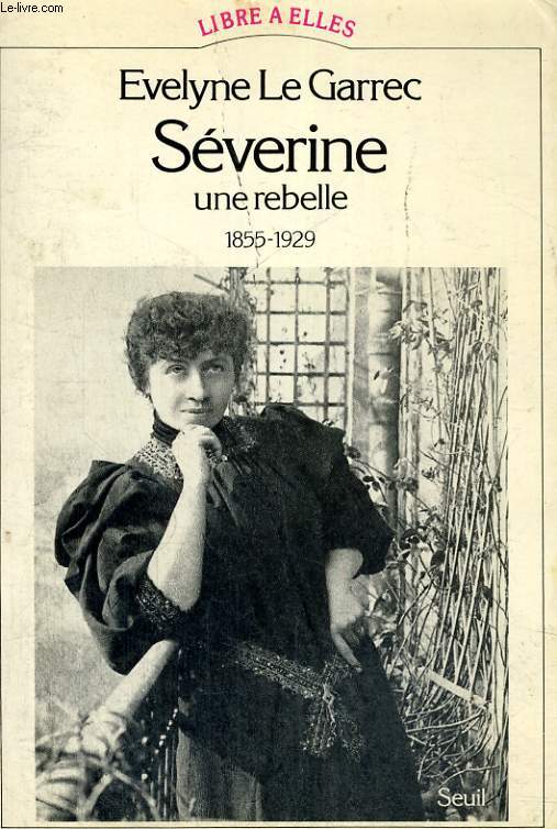 Sverine - une rebelle 1855-1929