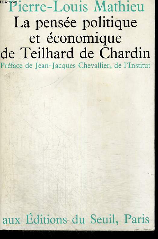 La pense politique et conomique de Teilhard de Chardin