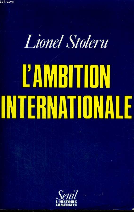 L'ambition internationale