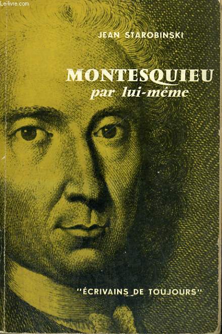 Montesquieu par lui-mme - Collection Ecrivains de toujours n10