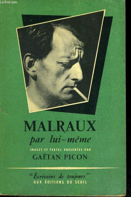 Malraux - Collection Ecrivains de toujours n12