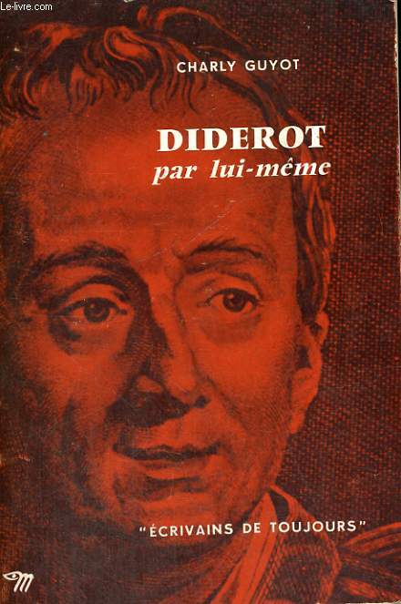 Diderot par lui-mme - Collection Ecrivains de toujours n13