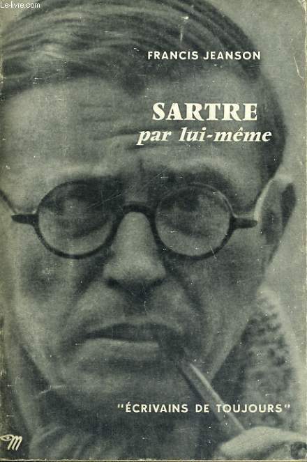 Sartre par lui-mme - Collection Ecrivains de toujours n29