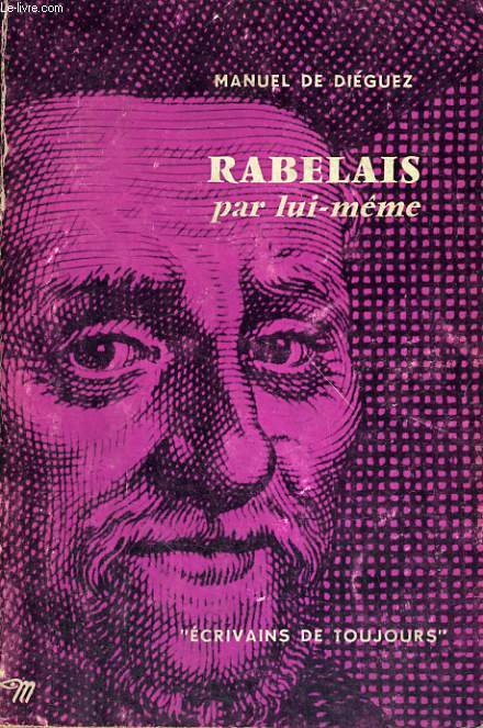 Rabelais par lui-mme - Collection Ecrivains de toujours n48
