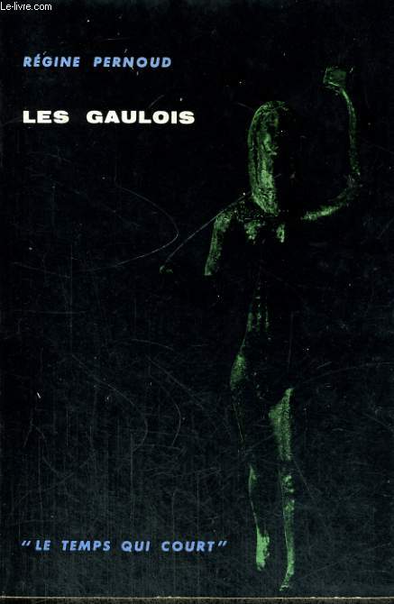 LES GAULOIS - Collection Le temps qui court n1