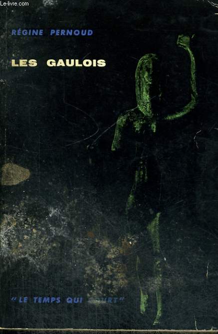 LES GAULOIS - Collection Le temps qui court n1