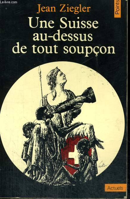 UNE SUISSE AU-DESSUS DE TOUT SOUPCON - Collection Points A16