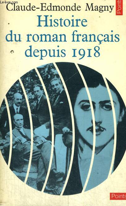 HISTOIRE DU ROMAN FRANCAIS DEPUIS 1918 - Collection Points n23