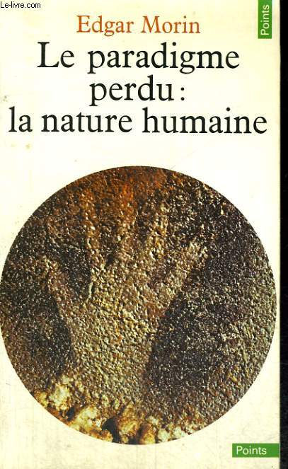LE PARADIGME PERDU: LA NATURE HUMAINE - Collection Points n109