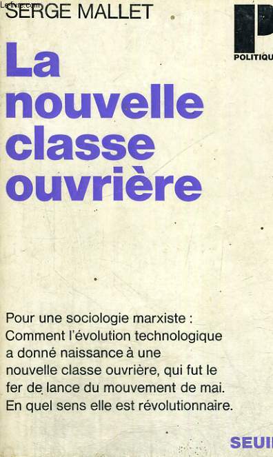 LE NOUVELLE CLASSE OUVRIERE - Collection Politique n32