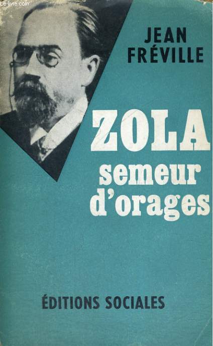 ZOLA, SEMEUR D'ORAGES