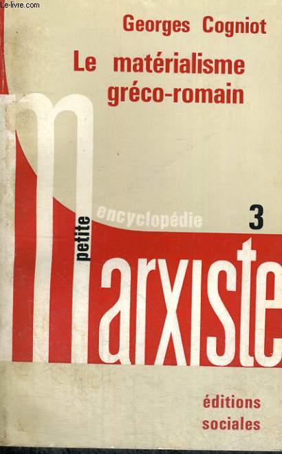 LE MATERIALISME GRECO-ROMAIN - Collection Petite encyclopdie marxiste n 3