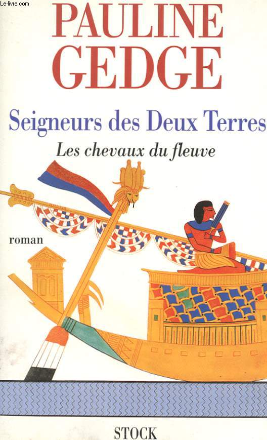 SEIGNEURS DES DEUX TERRES - LES CHEVAUX DU FLEUVE