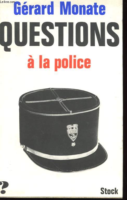 QUESTIONS A LA POLICE